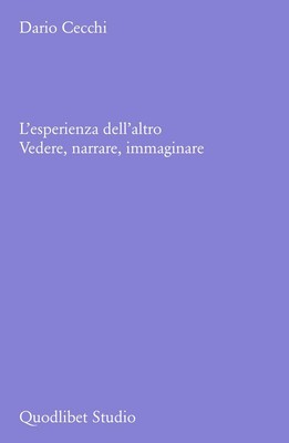 Dario Cecchi L'esperienza dell'altro. Vedere, narrare, i (Paperback) (UK IMPORT)