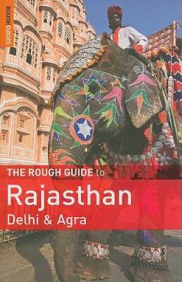 The Rough Guide to Rajasthan, Delhi & Agra - Paperback By Thomas, Gavin - GOOD