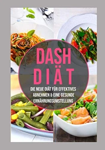 DASH-Diät Buch zur Gewichtsreduktion, gesunde Ernährung, Rezeptideen - Bild 1 von 1