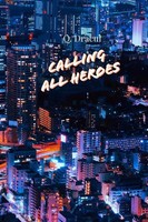 Calling All Heroes Q. Dracul Taschenbuch Kartoniert / Broschiert Englisch 2020