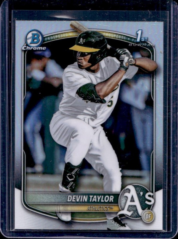 2025 Bowman Draft Devin Taylor Chrome Refractor 1st Prospect #BDC-135 Athletics