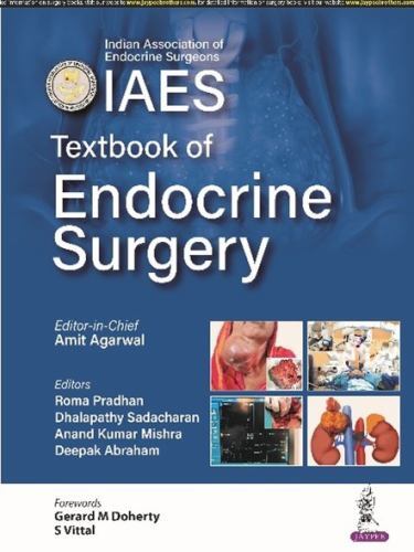 Textbook of Endocrine Surgery by Amit Agarwal, Dhalapathy Sadacharan, Roma ...