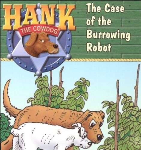 Hank the Cowdog #42 The Case of the Burrowing Robot by John R. Erickson - Picture 1 of 2