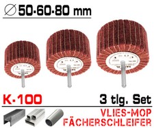 3 tlg Schleifmop Vlies Mop Lamellen Walze Fächer Schleifer Ø 50 60 80 mm / K 100