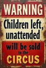 Vintage Tin Metal Signs Home Décor Warning Children Left Unattended Will Be Sold