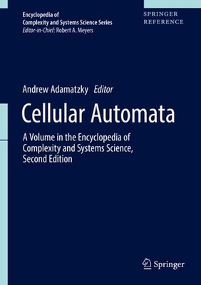 Cellular Automata: A Volume in the Encyclopedia of Complexity and Systems Scienc