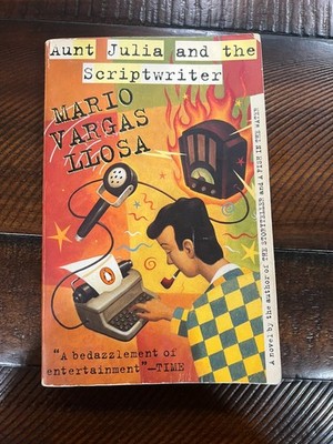 Aunt Julia and the Scriptwriter - Mario Vargas Llosa