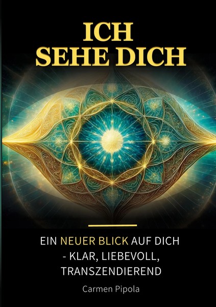 Ich Sehe Dich Ein Neuer Blick Auf Dich - Klar, Liebevoll, Transzendierend Pipola-image