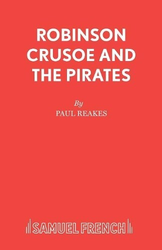 Thumbnail - Paul Reakes Robinson Crusoe And The Pirates (taschenbuch)