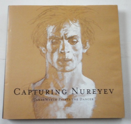 Unread HC Capturing Nureyev James Wyeth Paints The Dancer Belanger + 2 Pamphlets - Imagen 2 de 6