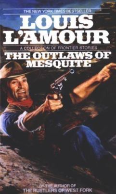 Outlaws of Mesquite, Paperback by L'Amour, Louis, Brand New, Free shipping in...