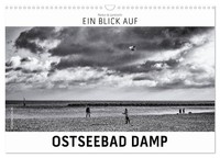 Ein Blick Auf Ostseebad Damp (Wandkalender 2026 Din A3 Quer), Calvendo Monatskal