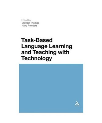 Task-Based Language Learning and Teaching with Technology