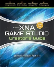 MICROSOFT XNA GAME STUDIO CREATOR'S GUIDE, SECOND EDITION By Stephen Cawood VG