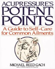 Acupressures Potent Points: A Guide to Self-C...