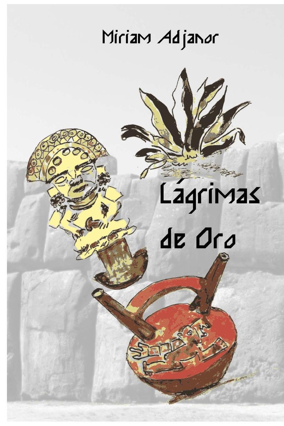 Thumbnail - Miriam Adjanor | Lágrimas De Oro | Taschenbuch | Spanisch (2021) |