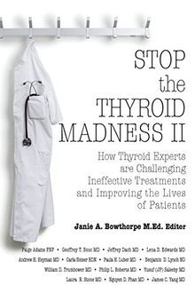 Stop the Thyroid Madness II: How Thyroid Experts Ar... | Buch | Zustand sehr gut