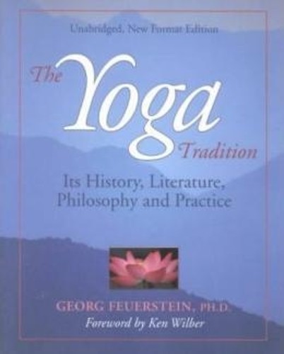 The Yoga Tradition by Georg Feuerstein, Ken Wilber - 9781890772185