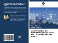 Auswirkungen Der EinfüHrung Von (Ict) Auf Die Leistung Libyscher Kmus Buch 76 S.