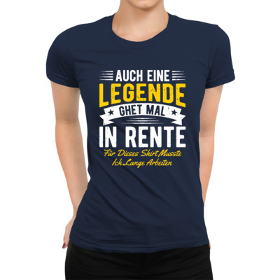 Eine Legende Geht In Rente | Arbeiten Damen T-Shirt