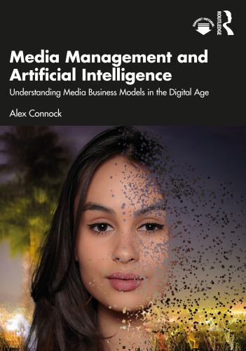 Media Management and Artificial Intelligence : Understanding Media Business ...