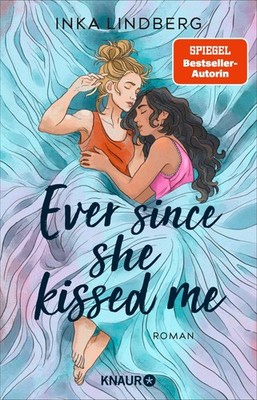 Ever since she kissed me, Inka Lindberg