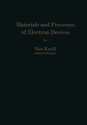 Max Knoll | Materials and Processes of Electron Devices | Taschenbuch | Englisch