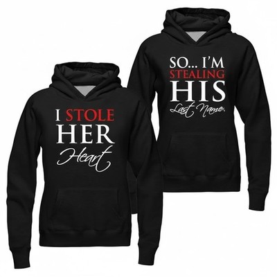 I Stole Her Heart, So I'm Stealing His Last Name 2D Hoodie Unisex S-5XL