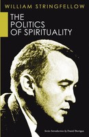 The Politics Of Spirituality William Stringfellow Taschenbuch Englisch 2006
