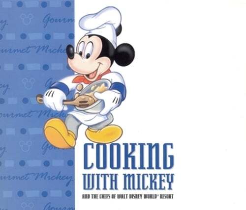 Cooking with Mickey and Disney World Chefs by Pam Brandon New