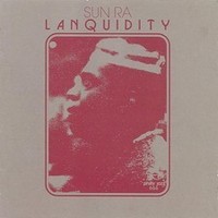 Sun Ra - Lanquidity - Vinyl Record 12 Inch Record - F99Z