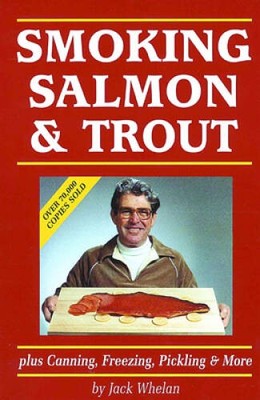 Smoking Salmon and Trout: Plus Canning, Freezing, Pickling and More - GOOD