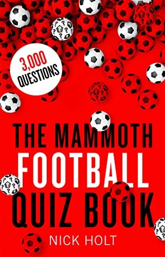 The Mammoth Football Quiz Book (Mammoth Books) by Nick Holt (PB 2016) - Image 7