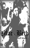 Jeff Ward | Mac And Beth | Taschenbuch | Englisch (2006) | AuthorHouse