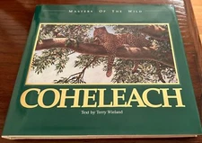Guy Coheleach: Masters Of The Wild Hardcover Wildlife Art Artist COHELEACH