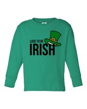 St. Patrick's Luck To Be Irish St Patricks Day Gift Toddler Long Sleeve T-shirt