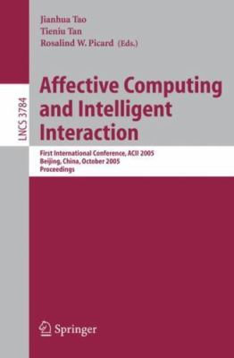 Affective Computing And Intelligent Interaction : First International Confere...