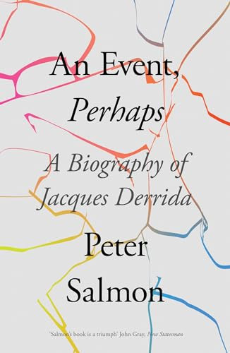 An Event, Perhaps: A Biography of Jacques Derrida by Peter Salmon PAPERBACK - Image 2