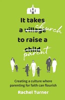 Rachel Turner | It Takes A Church To Raise A Parent | Taschenbuch | Englisch