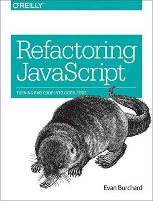 Refactoring JavaScript by Evan Burchard PAPERBACK 9781491964927
