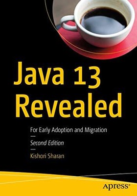 Java 13 enthüllt: Für frühe Adoption und Migration Kishori Sharan neues Buch
