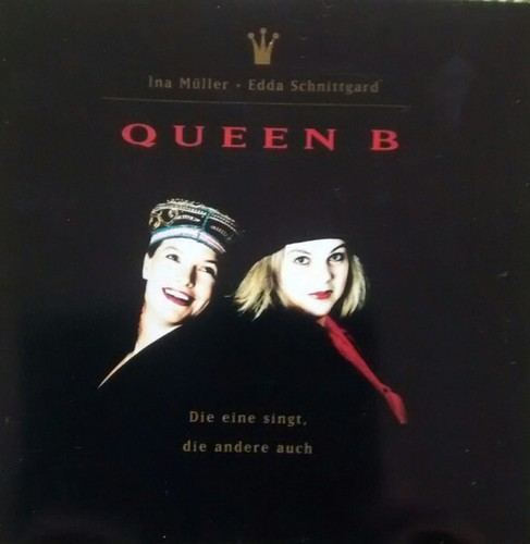 Queen B (Ina Müller & Edda Schnittgard – Die Eine Singt, Die Andere Auch - 第 1/1 張圖片