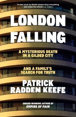Patrick Radden Keefe London Falling