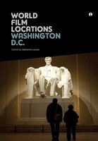 World Film Locations Washington D.C. Katherine Larsen Taschenbuch Englisch 2015