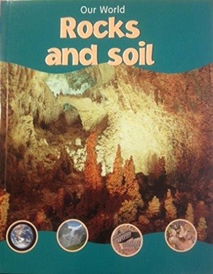 Our World Rocks and Soil by Morris, Neil Paperback / softback Book The Fast Free