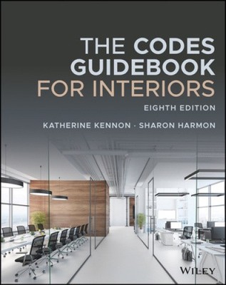 The Codes Guidebook for Interiors, Eighth Edition by Kennon, Katherine E.