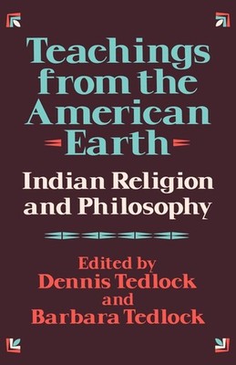 Teachings from the American Earth: Indian Religion and Philosophy - paperbac...