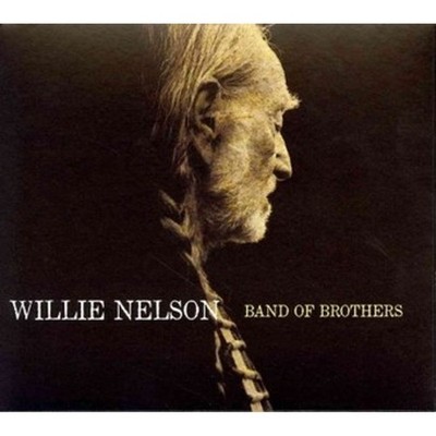 Willie Nelson Band of Brothers CD 2014 Digipak First Edition Country