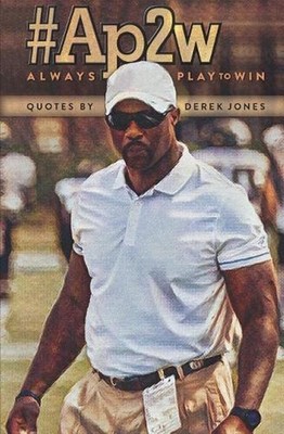 #ap2w Always Play to Win by Derek D. Jones (English) Paperback Book
