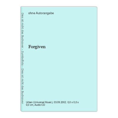 Forgiven